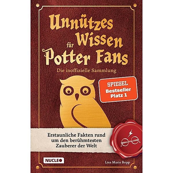 Unnützes Wissen für Potter-Fans - Die inoffizielle Sammlung, Lisa Marie Bopp
