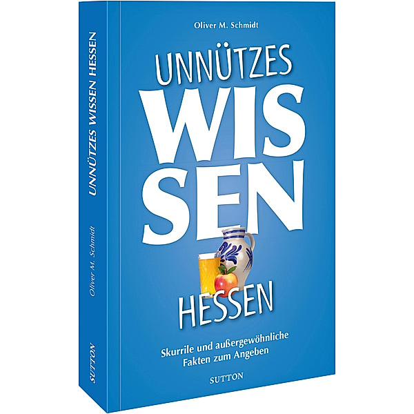 Unnützes Wissen Hessen, Oliver M. Schmidt