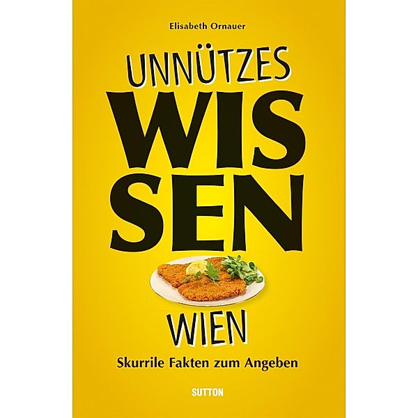 Unnützes Wissen Wien., Elisabeth Ornauer