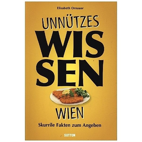 Unnützes Wissen Wien, Elisabeth Ornauer