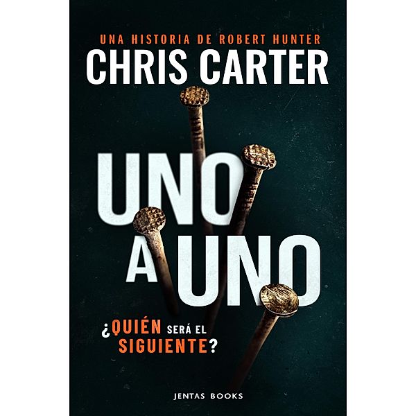 Uno a uno / Robert Hunter Bd.5, Chris Carter