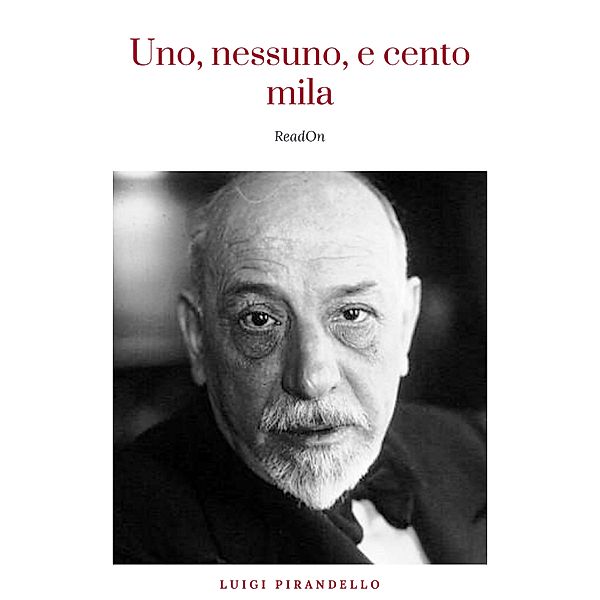 Uno, nessuno, e centomila, Luigi Pirandello