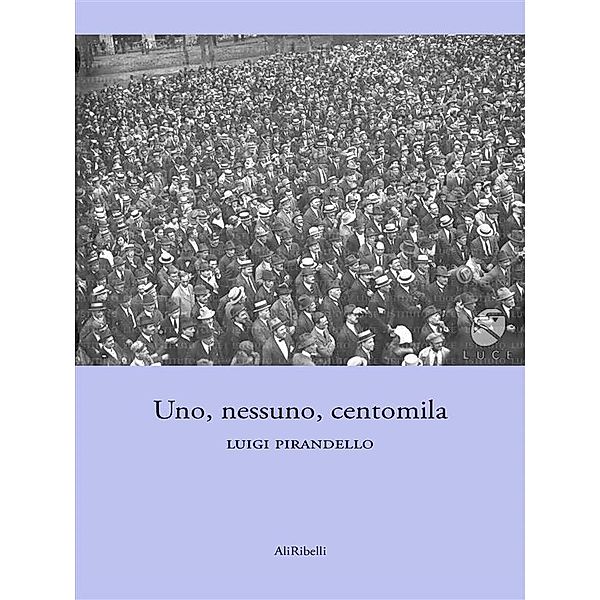 Uno, nessuno e centomila, Luigi Pirandello