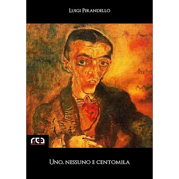 Uno, nessuno e centomila / Classici Bd.89, Luigi Pirandello