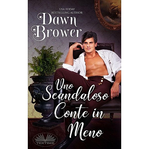 Uno Scandaloso Conte In Meno, Dawn Brower