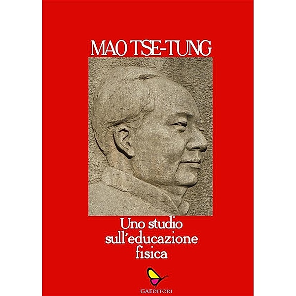 Uno studio sull'educazione fisica, Mao Tse-Tung