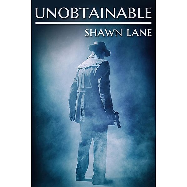 Unobtainable / JMS Books LLC, Shawn Lane