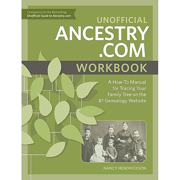 Unofficial Ancestry.com Workbook, Nancy Hendrickson