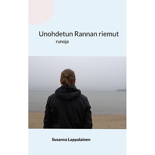 Unohdetun Rannan riemut, Susanna Lappalainen