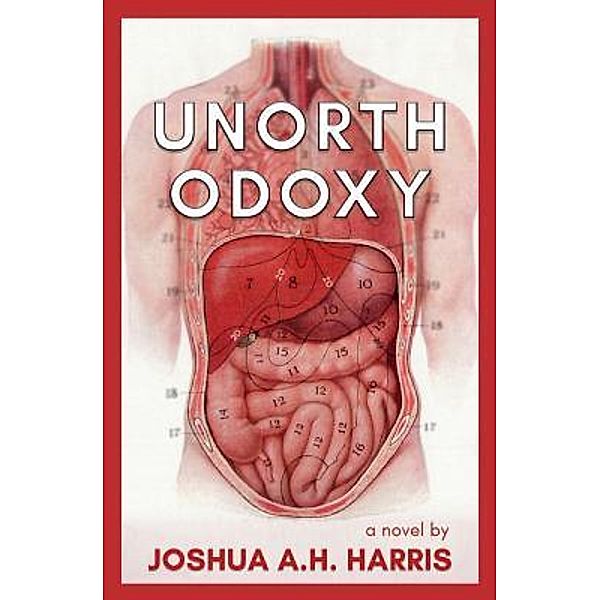 Unorthodoxy, Joshua A. H Harris