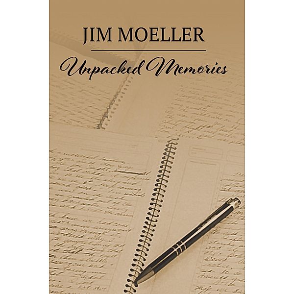 Unpacked Memories, Jim Moeller