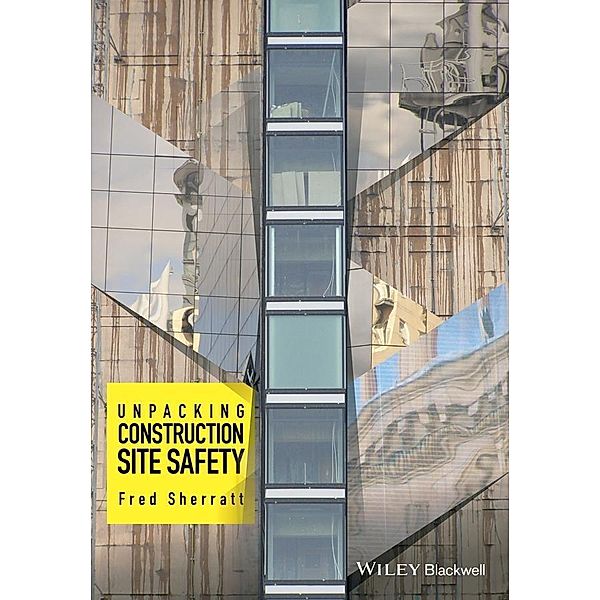 Unpacking Construction Site Safety, Fred Sherratt