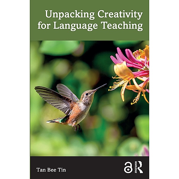 Unpacking Creativity for Language Teaching, Tan Bee Tin