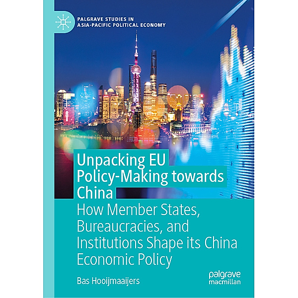 Unpacking EU Policy-Making towards China, Bas Hooijmaaijers