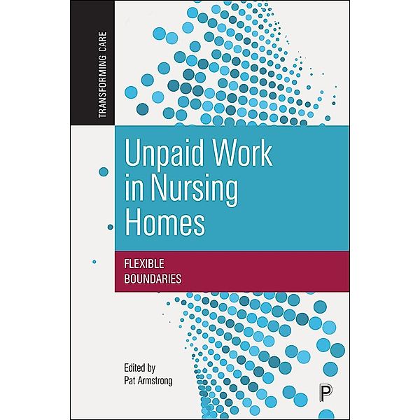 Unpaid Work in Nursing Homes