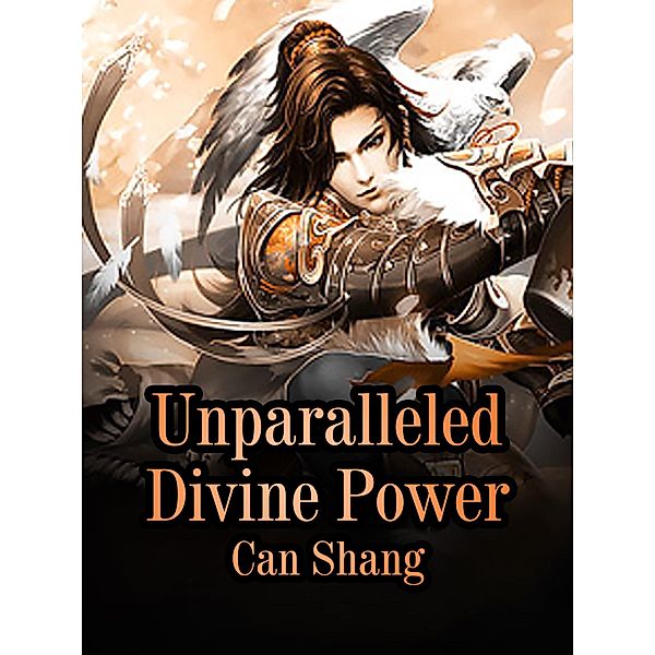 Unparalleled Divine Power, Can Shang