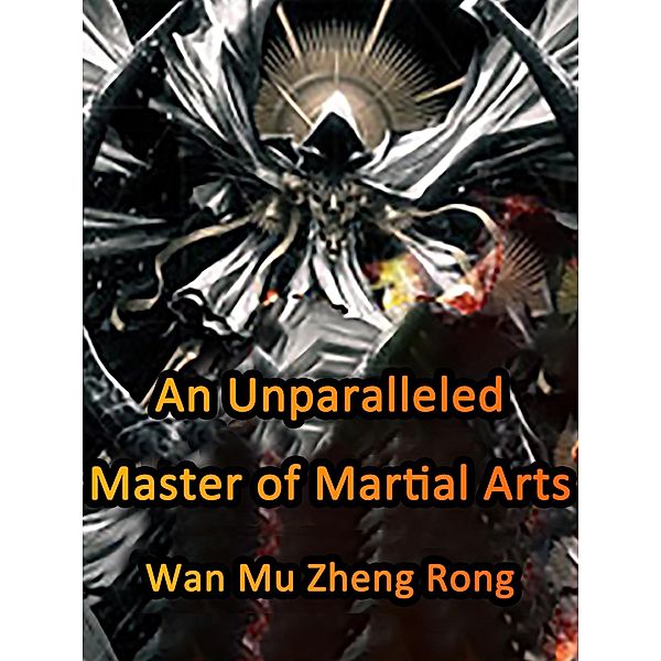 Unparalleled Master of Martial Arts / Funstory, Wan MuZhengRong