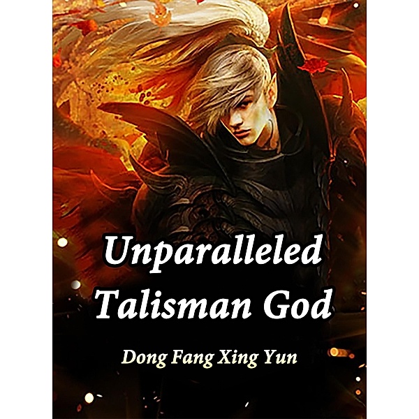 Unparalleled Talisman God, Dong FangXingYun