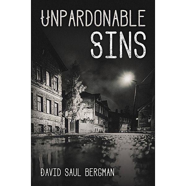 Unpardonable Sins, David Saul Bergman