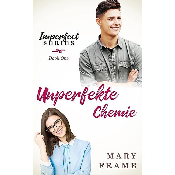 Unperfekte Chemie, Mary Frame