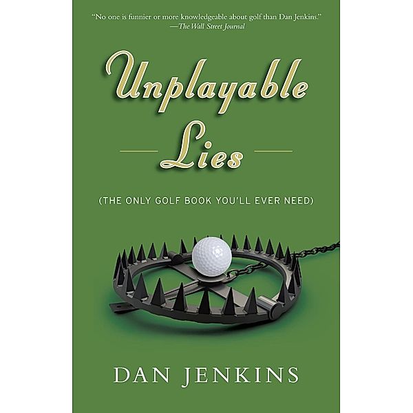 Unplayable Lies / Anchor Sports, Dan Jenkins