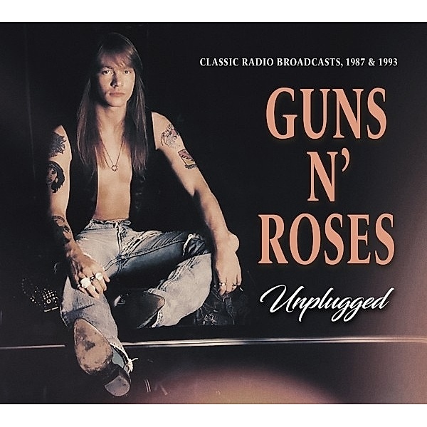 Unplugged / 1987 & 1993, Guns N' Roses