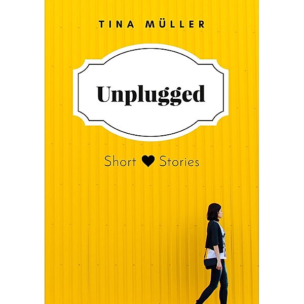 Unplugged, Tina Müller