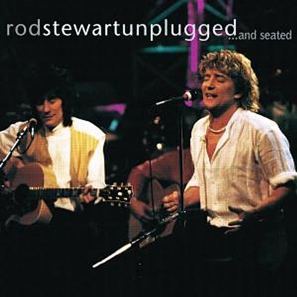 Unplugged...And Seated, Rod Stewart