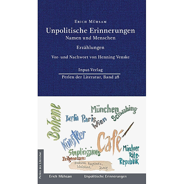 Unpolitische Erinnerungen, Erich Mühsam