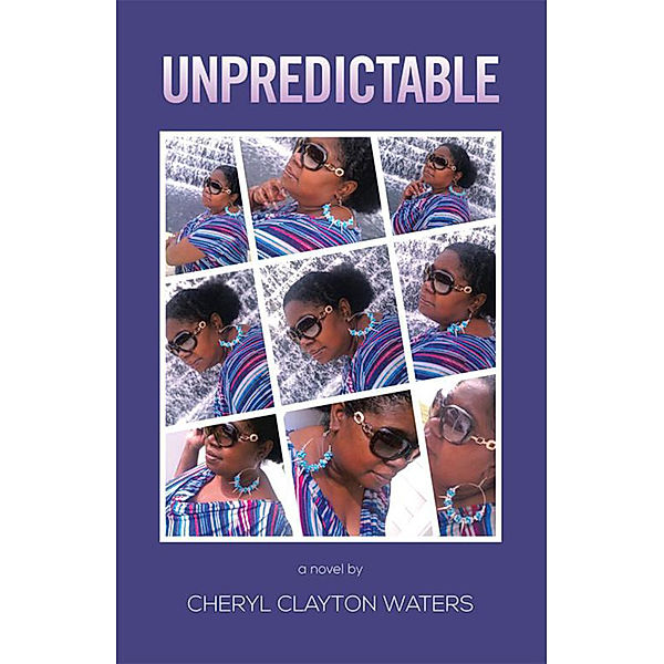 Unpredictable, Cheryl Clayton Waters