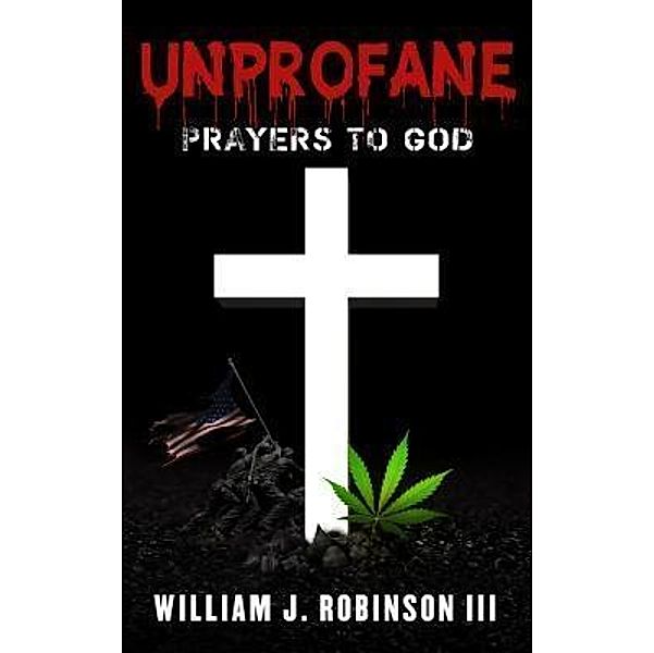 Unprofane, William J. Robinson