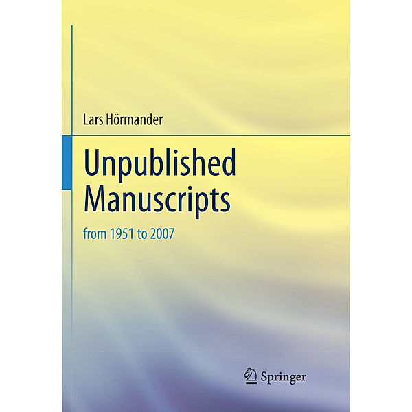 Unpublished Manuscripts, Lars Hörmander