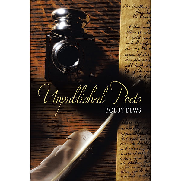 Unpublished Poets, Bobby Dews