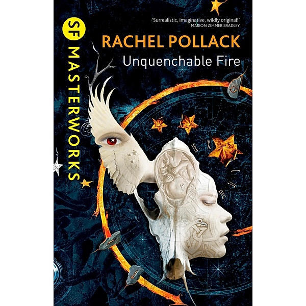 Unquenchable Fire / S.F. MASTERWORKS Bd.81, Rachel Pollack