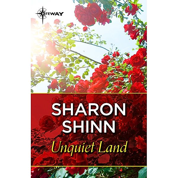Unquiet Land, Sharon Shinn