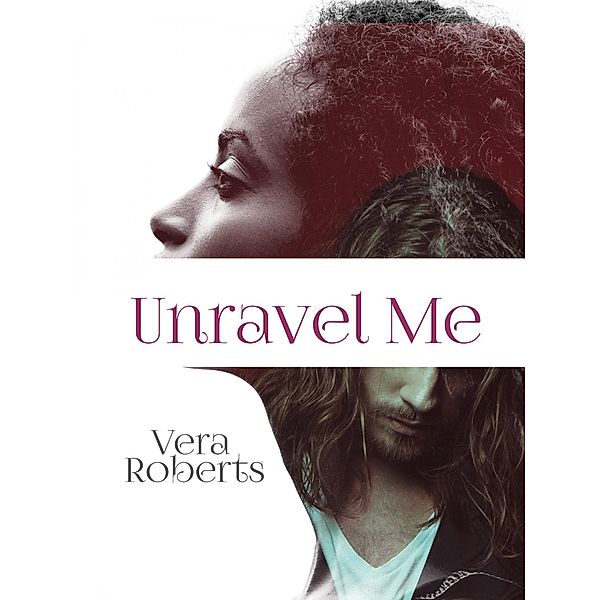 Unravel Me, Vera Roberts