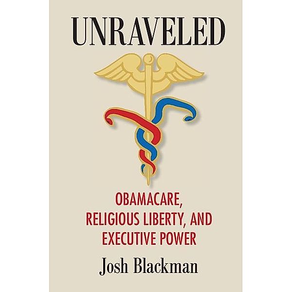 Unraveled, Josh Blackman