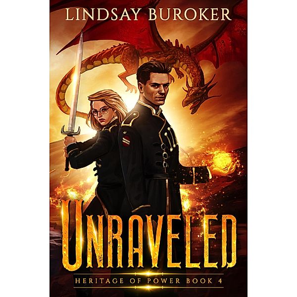 Unraveled (Heritage of Power, #4) / Heritage of Power, Lindsay Buroker