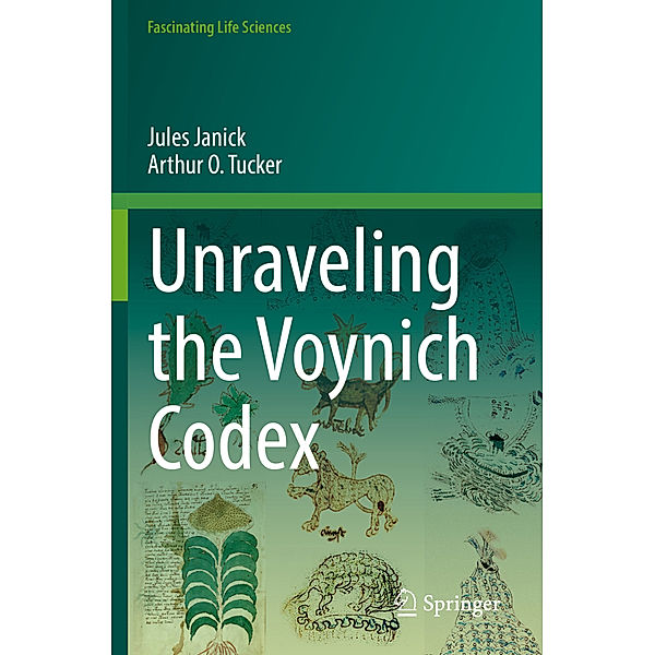 Unraveling the Voynich Codex, Jules Janick, Arthur O. Tucker