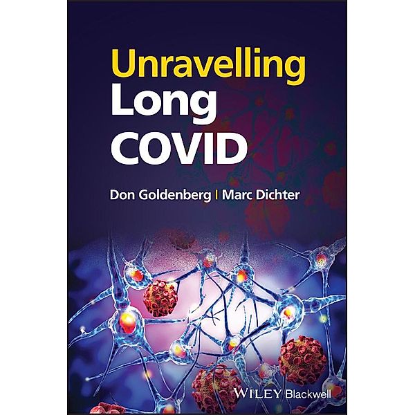 Unravelling Long COVID, Don Goldenberg, Marc Dichter