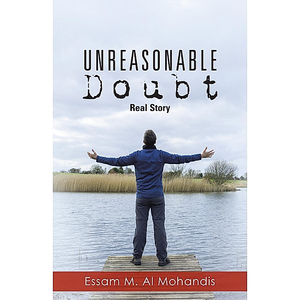 Unreasonable Doubt, Essam M. Al Mohandis