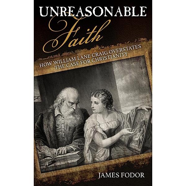 Unreasonable Faith, James Fodor