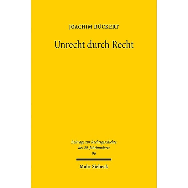 Unrecht durch Recht, Joachim Rückert