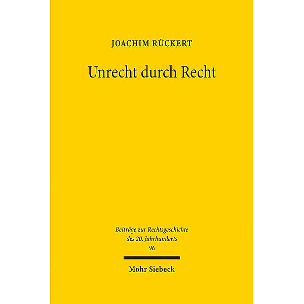 Unrecht durch Recht, Joachim Rückert