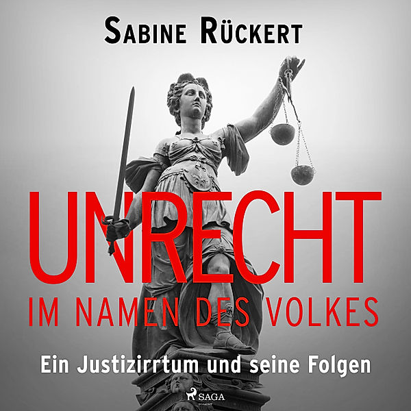 Unrecht im Namen des Volkes, Sabine Rückert