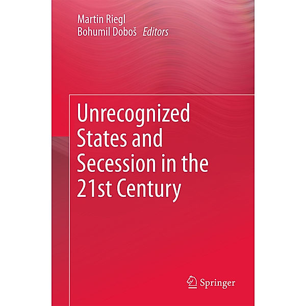 Unrecognized States and Secession in the 21st Century