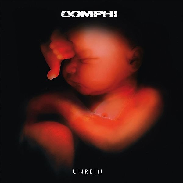 Unrein (Re-Release), Oomph!