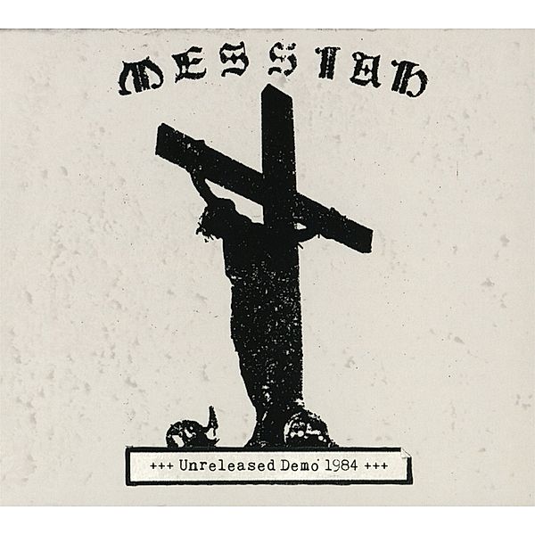 Unreleased Demo 1984, Messiah