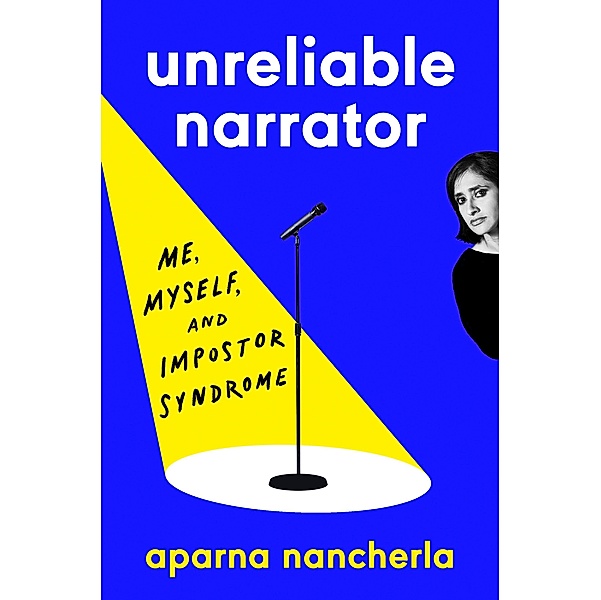Unreliable Narrator, Aparna Nancherla