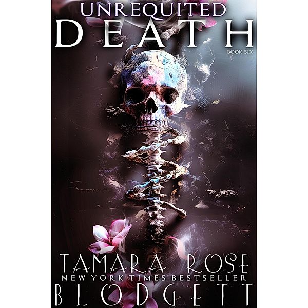 Unrequited Death / DEATH, Tamara Rose Blodgett